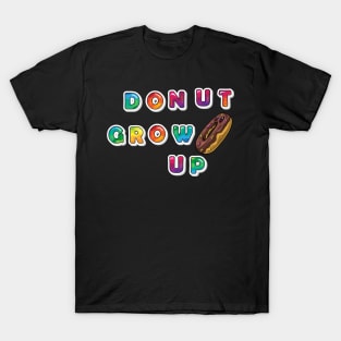 Donut Grow Up New T-Shirt